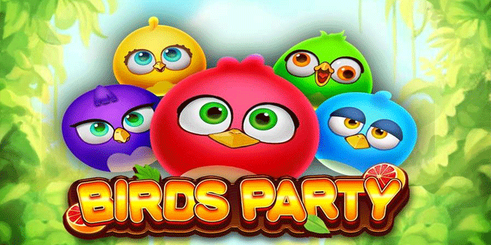 Trik Rahasia Slot Bird Party Agar Jackpot Datang Terus